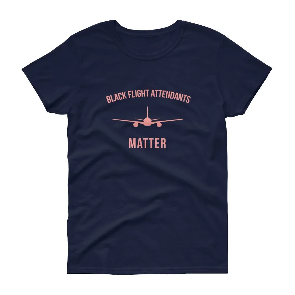 Black Flight Attendants Matter - Women's short sleeve t-shirt