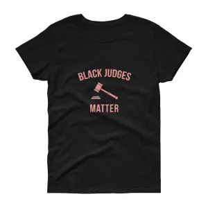 Black Judges Matter - Women's short sleeve t-shirt