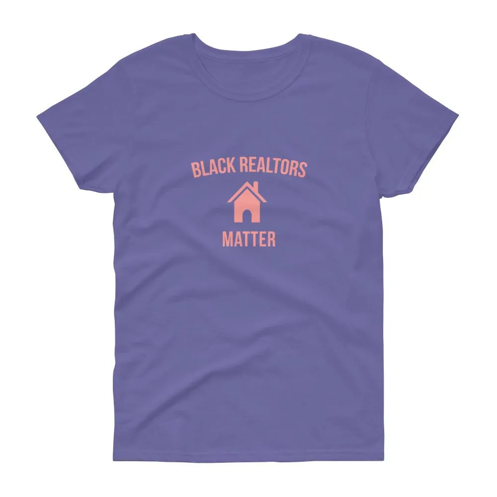 Black Realtors Matter - Women's short sleeve t-shirt