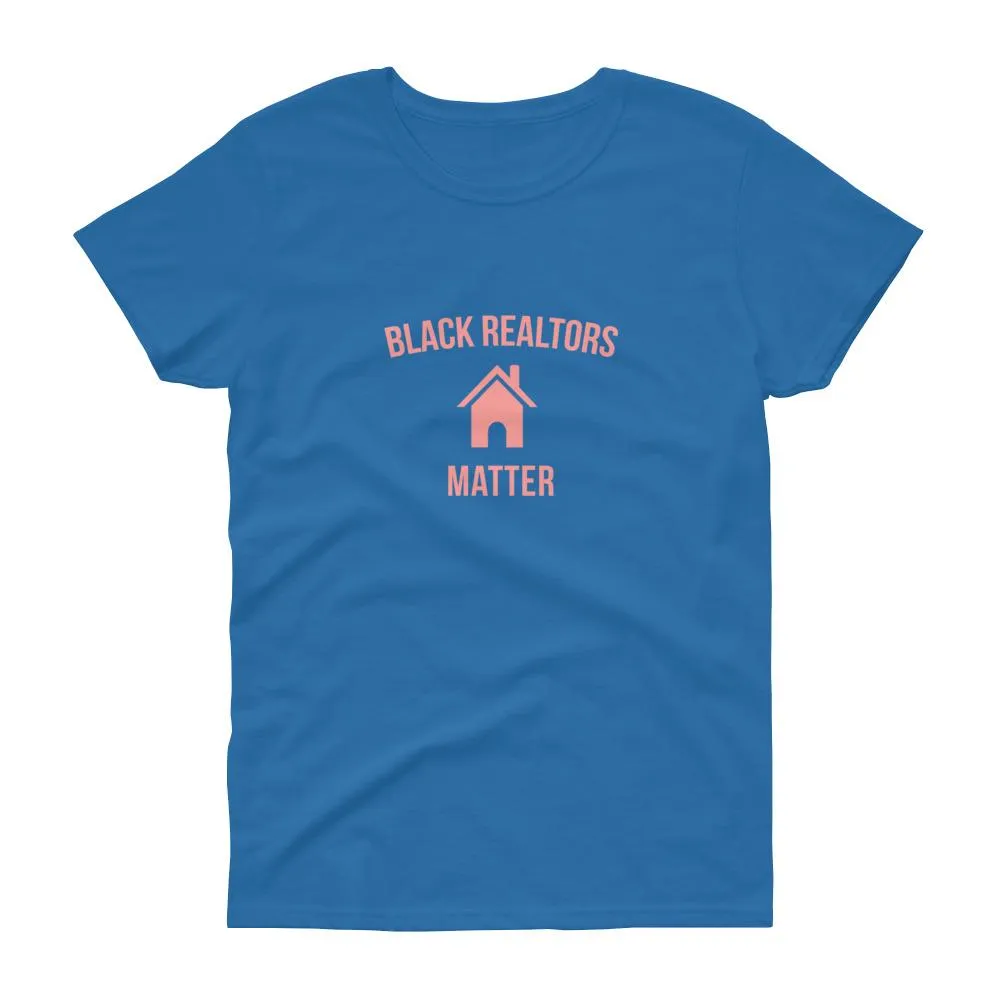 Black Realtors Matter - Women's short sleeve t-shirt