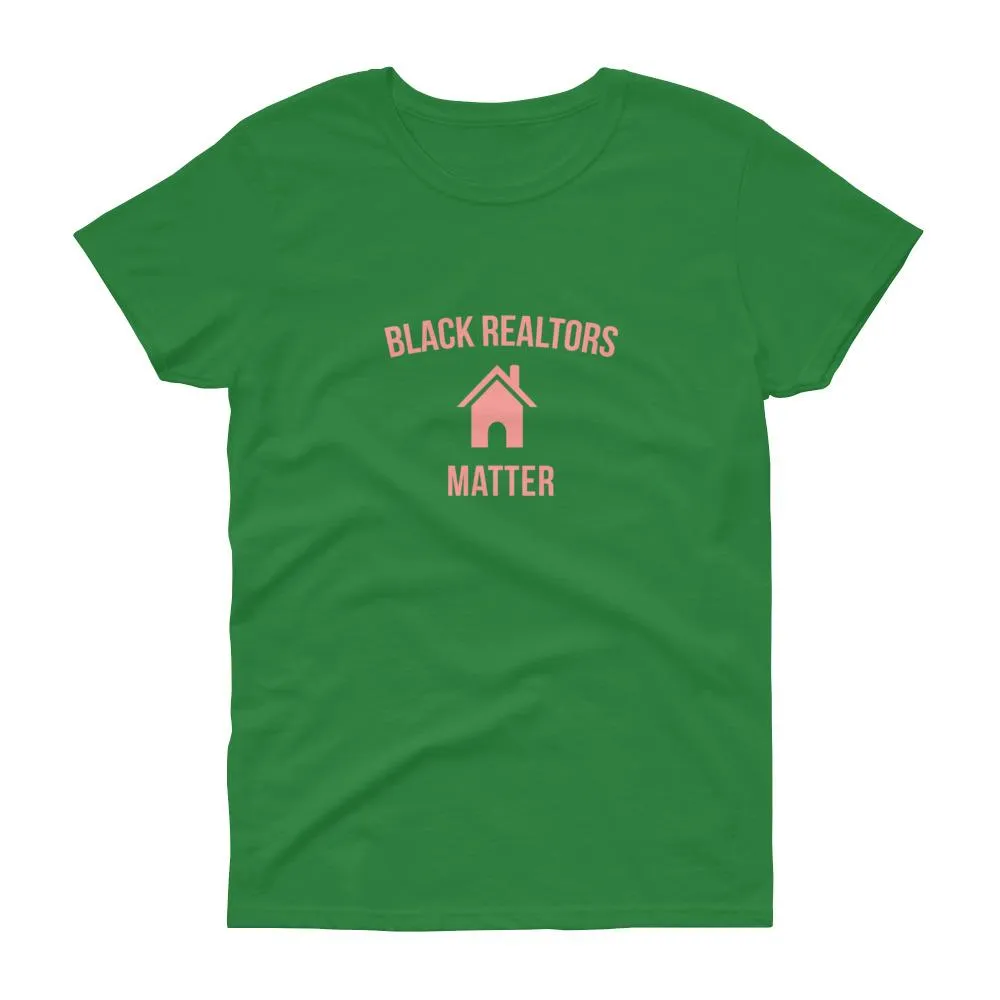 Black Realtors Matter - Women's short sleeve t-shirt