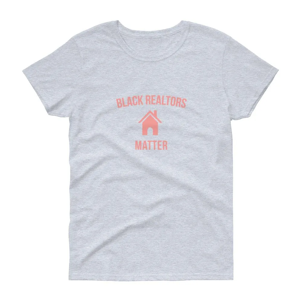 Black Realtors Matter - Women's short sleeve t-shirt