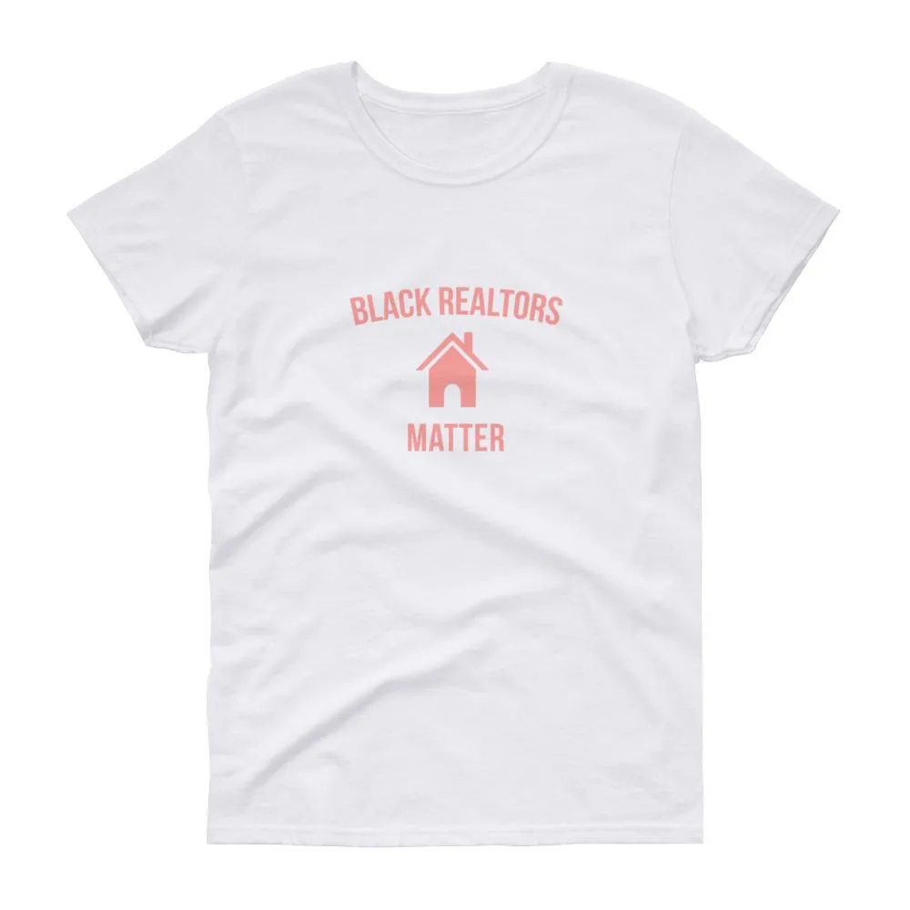 Black Realtors Matter - Women's short sleeve t-shirt