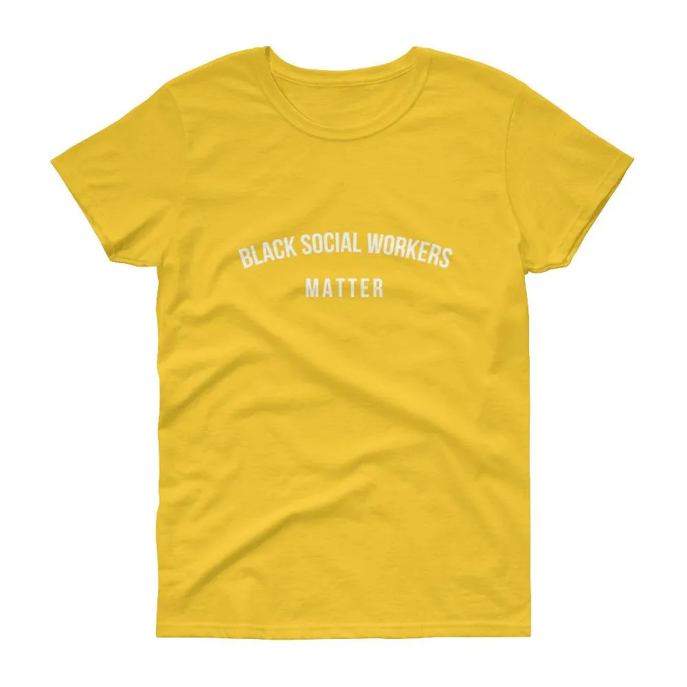 Black Social Workers Matter - Women's short sleeve t-shirt