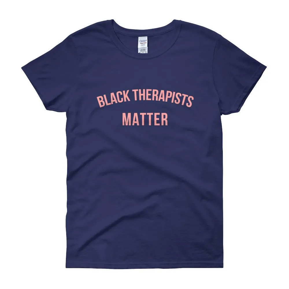 Black Therapists Matter - Women's short sleeve t-shirt