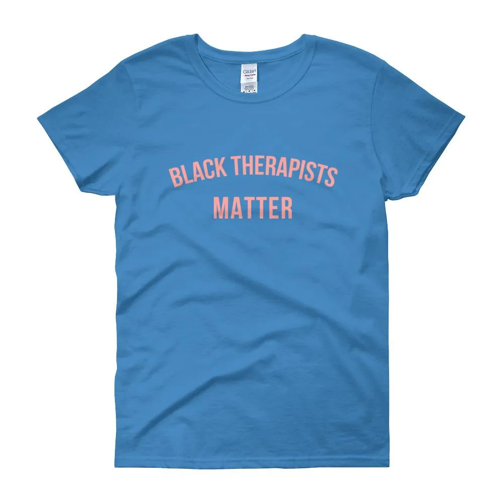 Black Therapists Matter - Women's short sleeve t-shirt