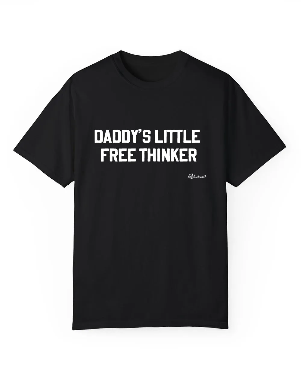 "Daddy's Little Free Thinker" Unisex Tee